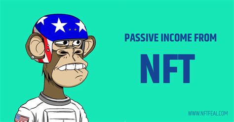 How do you earn passive income with NFT?