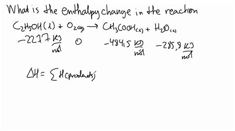 How do you find the enthalpy change for a given reaction?