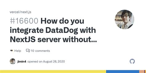 How do you integrate DataDog with NextJS server without custom ... - Github