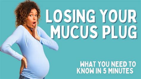 th?q=How do you know when you lose your mucus plug?.