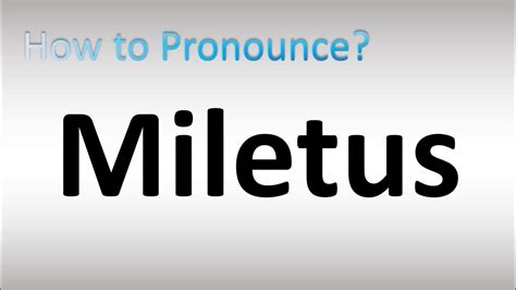 How do you pronounce Miletus? - Airanswers