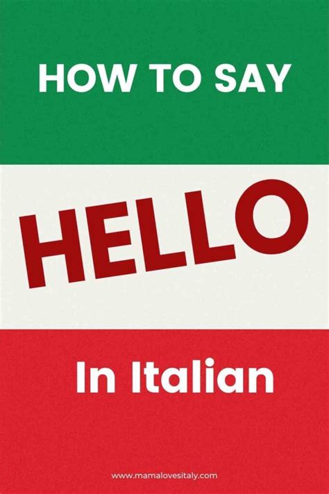 How do you say hello in italian. Things To Know About How do you say hello in italian. 