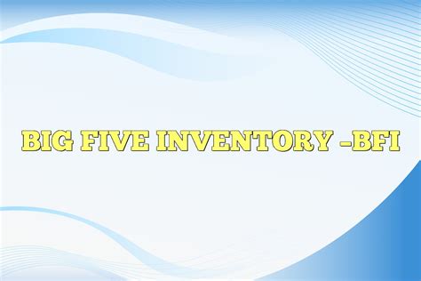 How do you score the Big Five Inventory? – Vidque.com