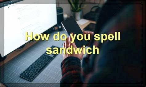 How do you spell sandwich plural? - Answers