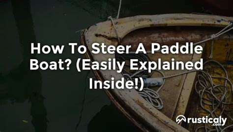 How does a paddle wheel boat steer? – KnowledgeBurrow.com