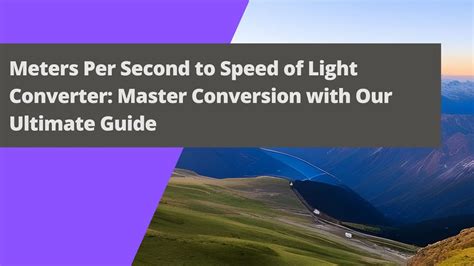 How fast is light meters per second