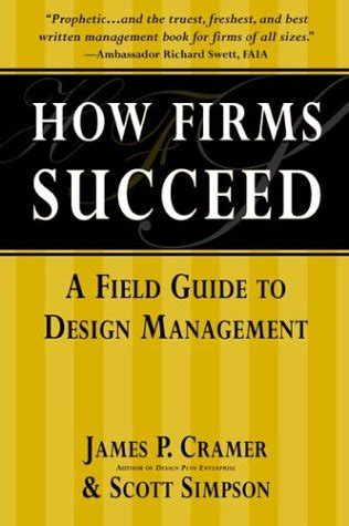How firms succeed a field guide to design management. - La divinita des plantes guide ayurva dique de phytotha rapie.