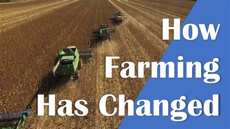 How has agriculture changed over time? - Answers