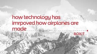 How has technology changed airplanes