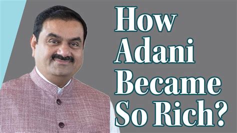 How is Adani so rich?