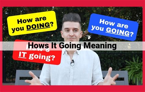 How is it going meaning
