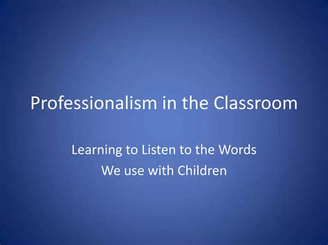 How is professionalism related to classroom management