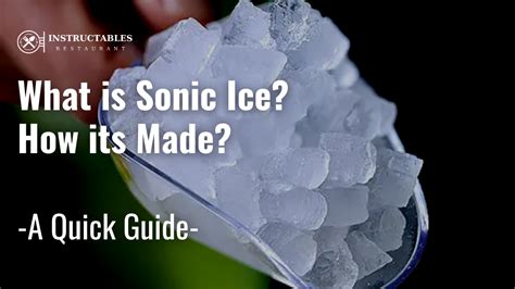 How is sonic ice made