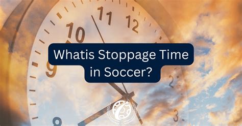 How is stoppage time determined