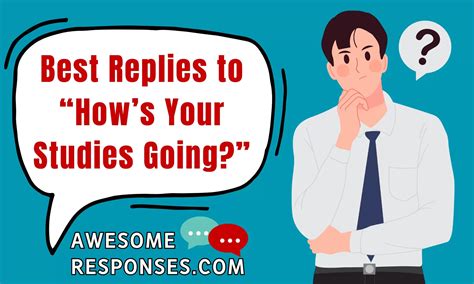 How is studies going