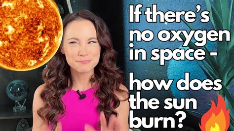 How is the sun burning in space without oxygen? - Vedantu