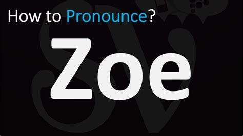 How is zoe pronounced