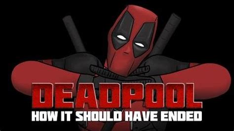 How it should have ended deadpool