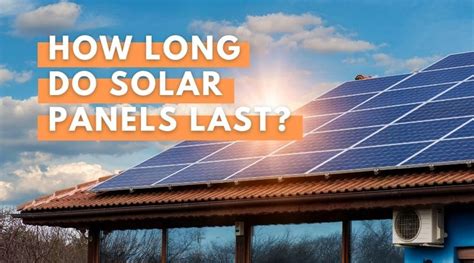 How long a solar panel will last. Apr 2, 2020 ... How long will my solar system last? Will my panels still produce the same amount of energy in 10, 15, or 25 years from now? 