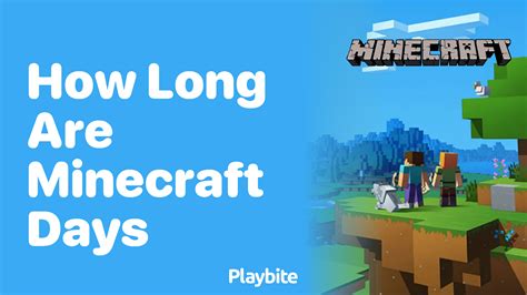How long are days in minecraft