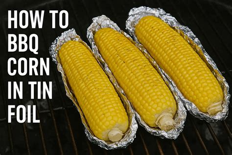 How long bbq corn in foil