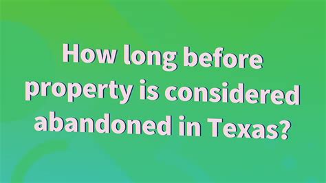 How long before property is considered abandoned
