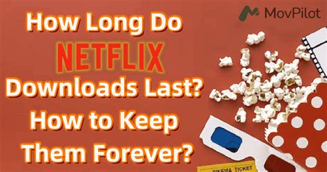 How long do netflix downloads last. Things To Know About How long do netflix downloads last. 