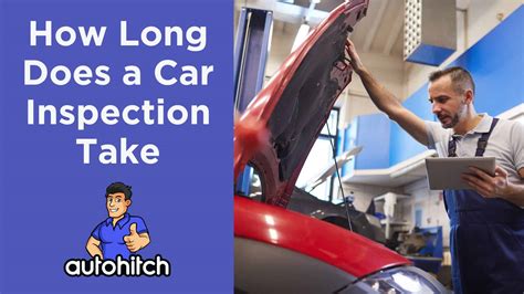 How long does a car inspection take. Vehicle inspections, car batteries, repairers, child seat fittings and help buying a new car. ... How long does a vehicle inspection take? There are a number of different inspections of varying complexity and duration, and the type of car being inspected may also impact the duration. However, for our most common pre … 