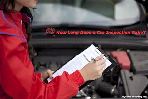 How long does a vehicle inspection take. Appointments are scheduled based on the average of time it takes to inspect a vehicle. On average 3 vehicles may be inspected in a 15-minute period. 