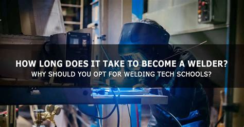 How long does it take to become a welder. 4 days ago · WELD 100 - Welding Fundamentals CREDIT HOURS MIN: 3; WELD 108 - Shielded Metal Arc Welding I CREDIT HOURS MIN: 3; WELD 206 - Advanced Shielded Metal Arc Welding CREDIT HOURS MIN: 3; WELD 207 - Gas Metal Arc (MIG) Welding CREDIT HOURS MIN: 3; WELD 208 - Gas Tungsten Arc (TIG) Welding CREDIT HOURS MIN: 3; WELD 272 - Advanced Gas Metal Arc Welding ... 