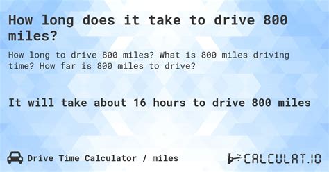 How long does it take to drive 800 miles? - CGAA