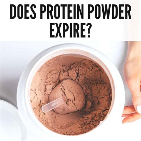 How long does protein powder last.  Consuming it shortly after an expiration da...