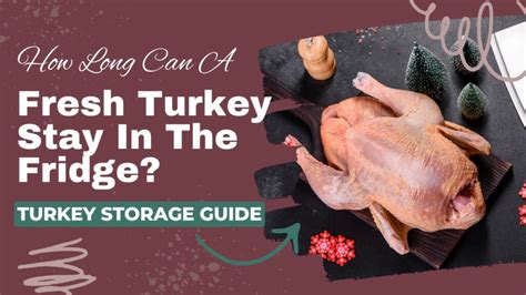 How long fresh turkey in fridge