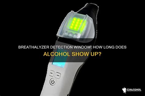 How long is a breathalyzer detect alcohol