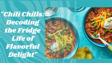 How long is chili good in fridge