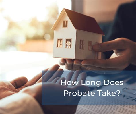 How long is probate taking