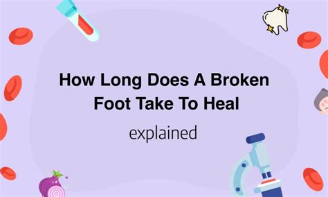 How long should a broken foot hurt