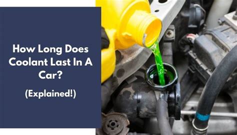 How long should coolant last