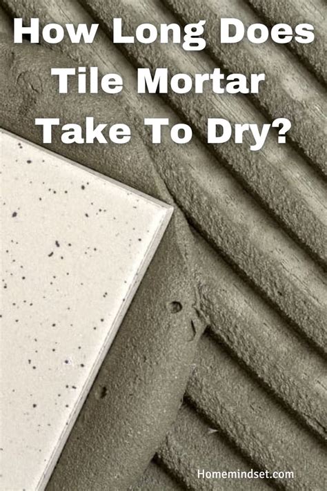 How long should mortar dry before grouting