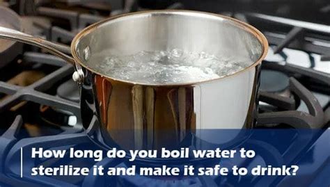 How long should water boil to sterilize