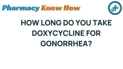How long should you take doxycycline
