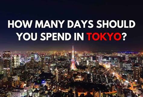 How long to spend in tokyo