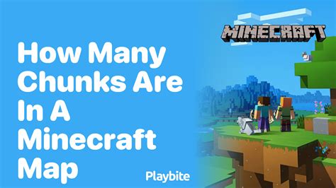 How many chunks is a minecraft map