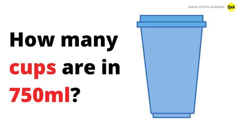 How many cups in 750 ml. Things To Know About How many cups in 750 ml. 