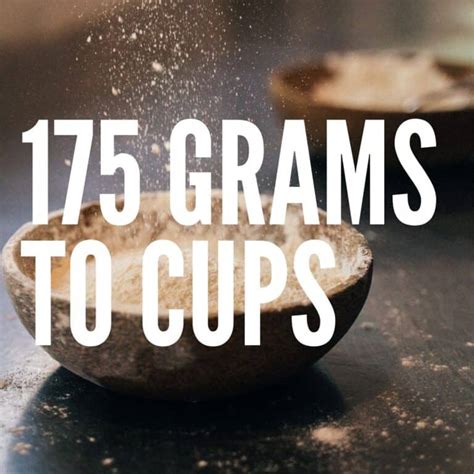 How many cups is 175 grams? - Answers