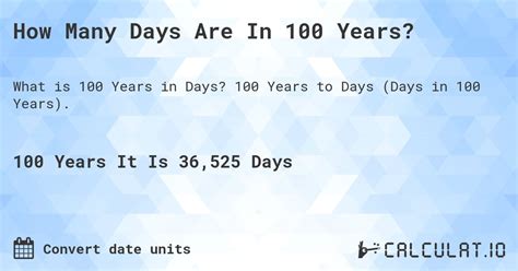 How many days in 100 years? - ConvertOctopus