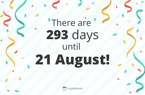 How many days since august 21. Date Calculators. Time and Date Duration – Calculate duration, with both date and time included. Date Calculator – Add or subtract days, months, years. Weekday Calculator – What day is this date? Birthday Calculator – Find when you are 1 billion seconds old. Week Number Calculator – Find the week number for any date. 