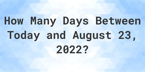 Sunday, 13 August 2023. 195 Days 11 Hours 43 Minutes 24 Seconds. since. How many days since 13th August 2023? Find out the date, how long in days until and count down to since 13th August 2023 with a countdown clock.. 