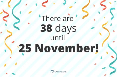 How many days till november. Countdown to 5 November. There are 249 Days 2 Hours 50 Minutes 29 Seconds to5 November! HOW MANY DAYS. There are 247 days until 5 November ! Find out how many days are left until the most awaited events of the year and share it with your friends! 