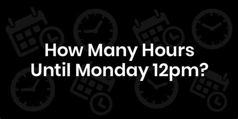 How many hours until 12pm. Things To Know About How many hours until 12pm. 